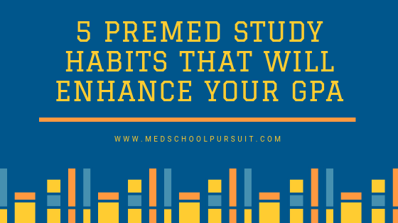 premed study habits