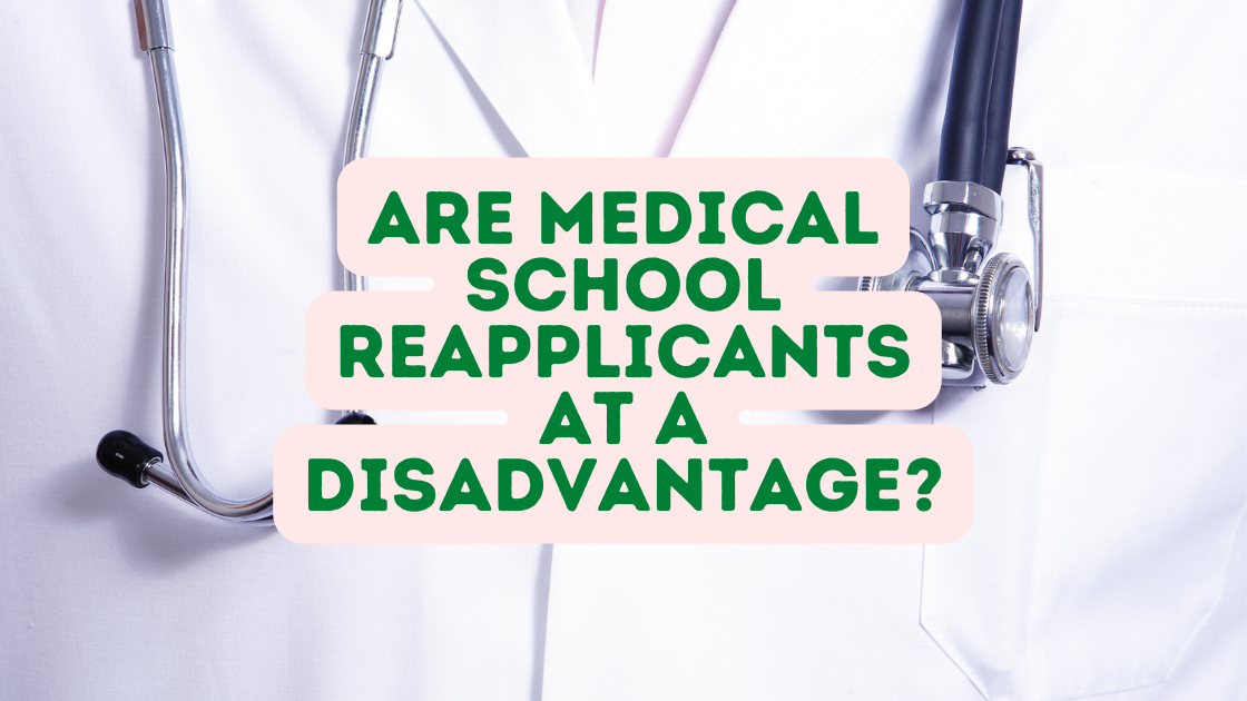 medical school reapplicant disadvantage