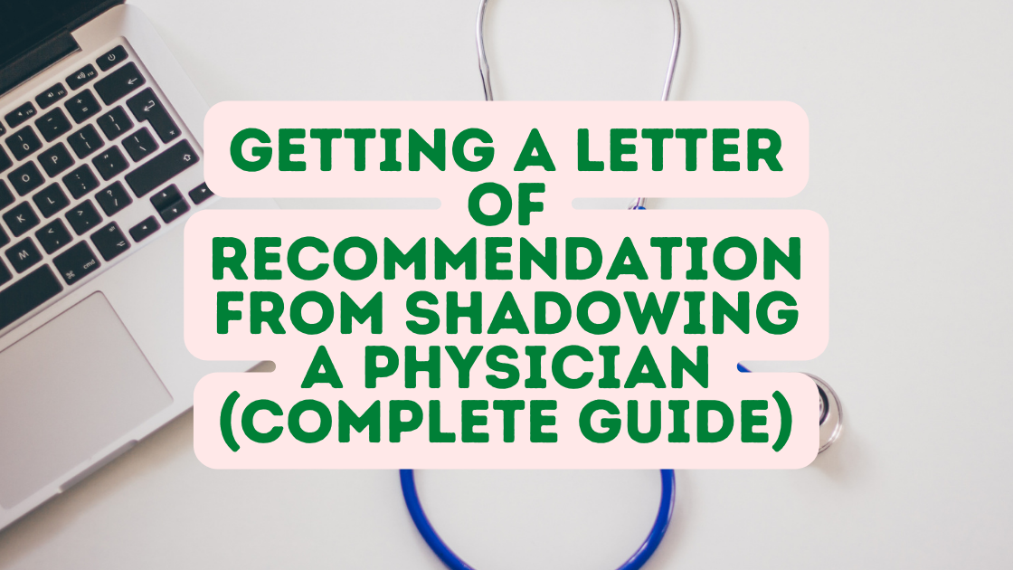 Getting a Letter Of Recommendation From Shadowing a Physician