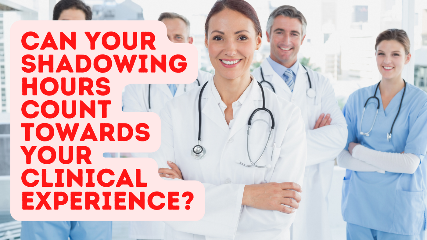 Can Your Shadowing Hours Count Towards Your Clinical Experience?